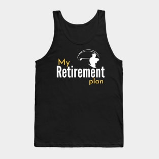 My (Golf) Retirement Plan Funny Tank Top